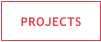 PROJECTS