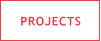 PROJECTS